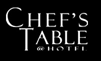 CHEF'S TABLE@HOTEL